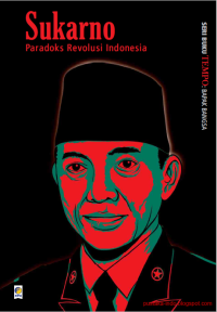 Image of Sukarno : Paradoks Revolusi Indonesia