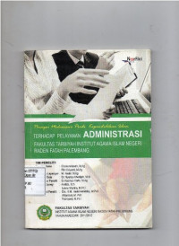 Image of Persepsi Mahasiswa Prodi Kependidikan Islam Terhadap Pelayanan Administrasi Fakultas Tarbiyah Institut Agama Islam Negeri Raden Fatah Palembang