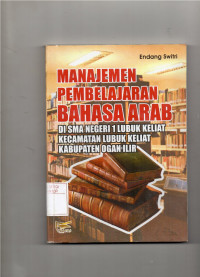 Image of Manajemen pembelajaran bahasa arab di sma negri 1 lubuk keliat kecamatan lubuk keliat kabupaten ogan ilir