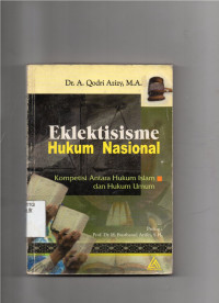 Image of Eklektisisme Hukum Nasional Kompetisi Antara Hukum Islam dan Hukum Umum