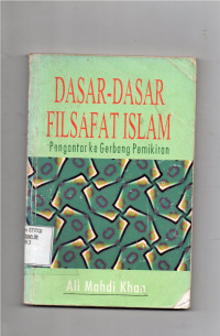 Image of Dasar-Dasar Filsafat Islam Pengantar ke Gerbang Pemikiran